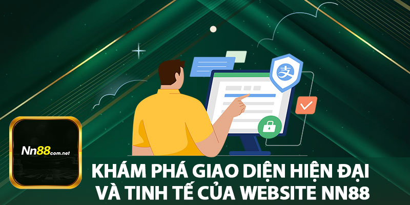 Khám Phá Giao Diện Hiện Đại và Tinh Tế Của Website NN88